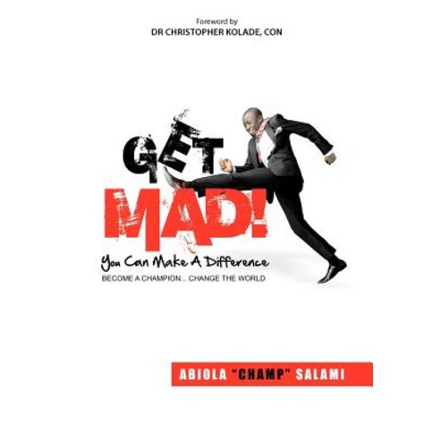 Get Mad! (You Can Make a Difference) Hardcover, Authorhouse