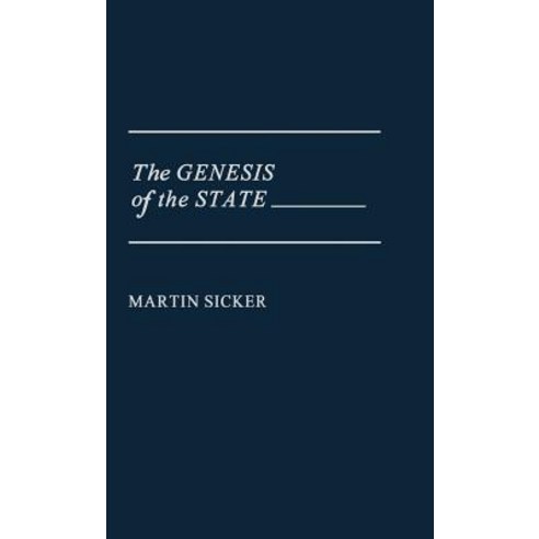 The Genesis of the State Hardcover, Praeger