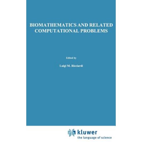 Biomathematics and Related Computational Problems Hardcover, Springer