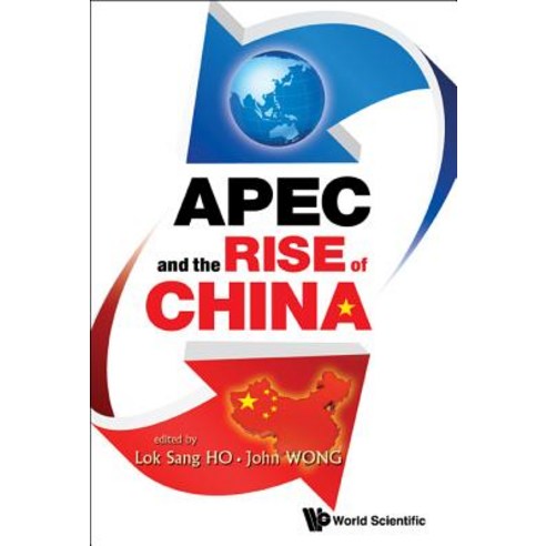 APEC and the Rise of China Hardcover, World Scientific Publishing Company