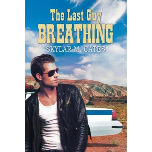 The Last Guy Breathing Paperback, Dreamspinner Press