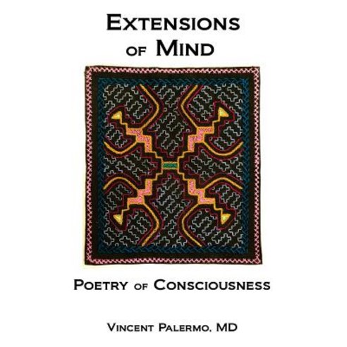 Extensions of Mind: Poetry of Consciousness Paperback, Createspace Independent Publishing Platform