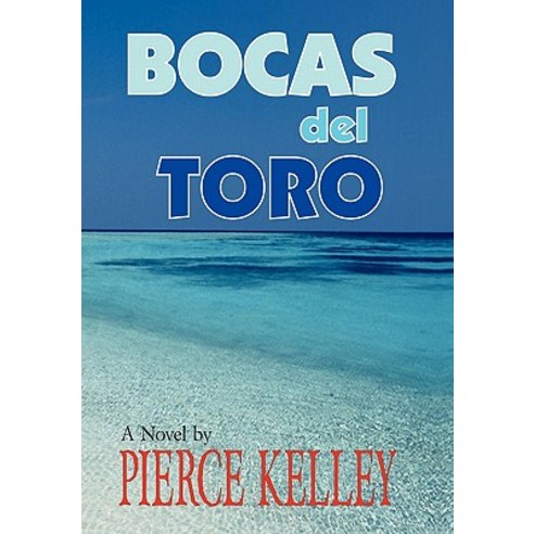 Bocas del Toro Hardcover, iUniverse