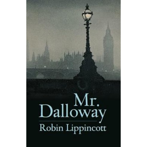 Mr. Dalloway: A Novella Paperback, Sarabande Books