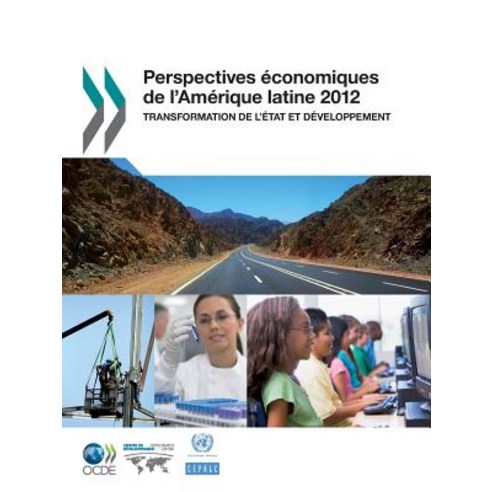 Perspectives Economiques de L''Amerique Latine 2012: Transformation de L''Etat Et Developpement Paperback, Org. for Economic Cooperation & Development