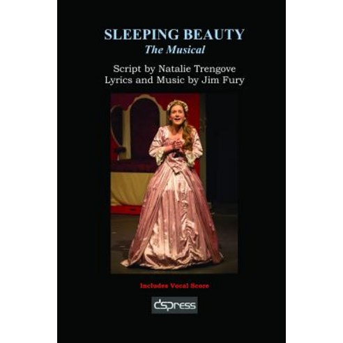 Sleeping Beauty - The Musical Paperback, Lulu.com