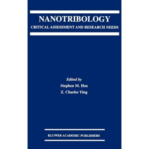 Nanotribology: Critical Assessment and Research Needs Hardcover, Springer