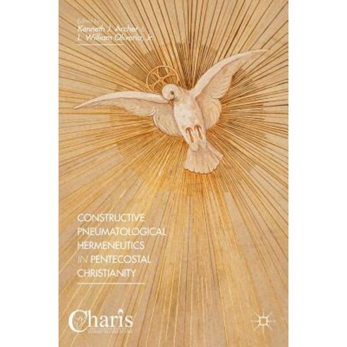 Constructive Pneumatological Hermeneutics in Pentecostal Christianity Hardcover, Palgrave MacMillan