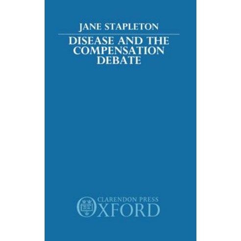 Disease and the Compensation Debate Hardcover, OUP Oxford