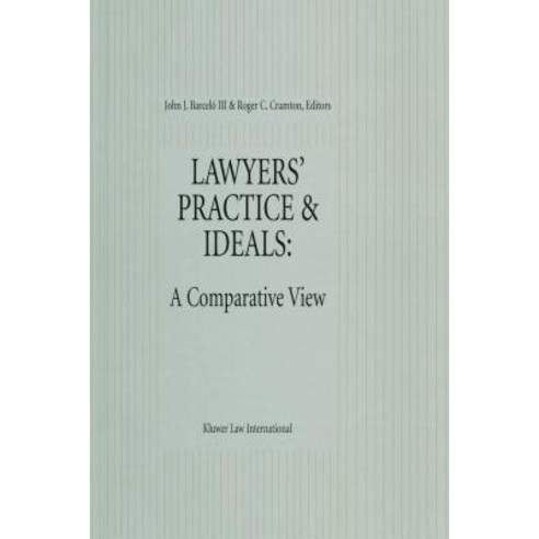 Lawyers'' Practice & Ideals: A Comparative View: A Comparative View Hardcover, Kluwer Law International