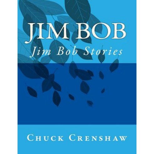 Jim Bob: Jim Bob Stories Paperback, N House Production and Recording