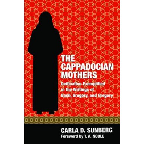 The Cappadocian Mothers Hardcover, Pickwick Publications