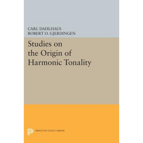 Studies on the Origin of Harmonic Tonality Paperback, Princeton University Press