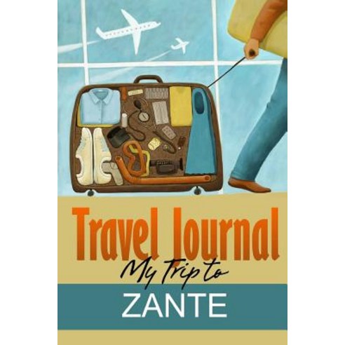 Travel Journal: My Trip to Zante Paperback, Lulu.com