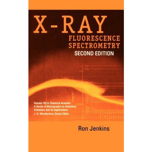 X-Ray Fluorescence Spectrometry Hardcover, Wiley-Interscience