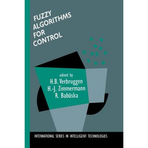 Fuzzy Algorithms for Control Paperback, Springer