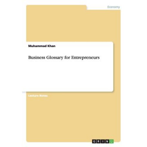 Business Glossary for Entrepreneurs Paperback, Grin Publishing