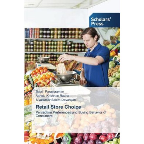 Retail Store Choice Paperback, Scholars'' Press