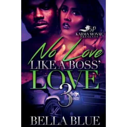 No Love Like a Boss'' Love 3 Paperback, Createspace Independent Publishing Platform