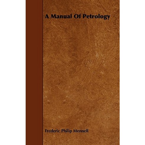 A Manual of Petrology Paperback, Wren Press