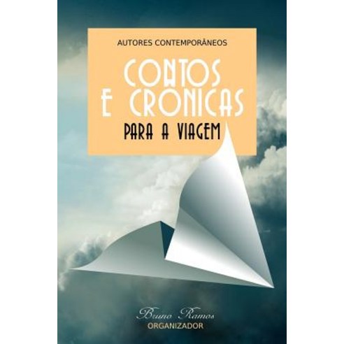 Contos E Cronicas Para a Viagem Paperback, Createspace Independent Publishing Platform