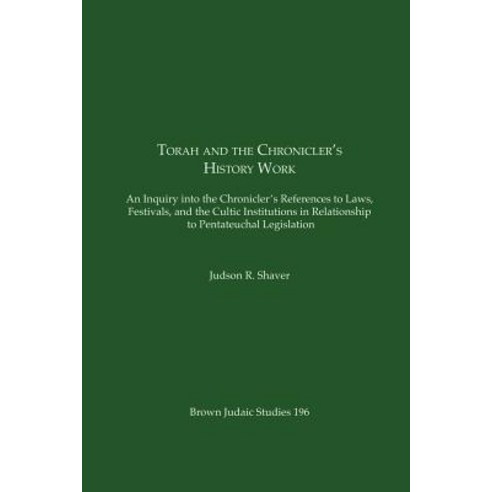 Torah and the Chronicler''s History Work Paperback, Brown Judaic Studies