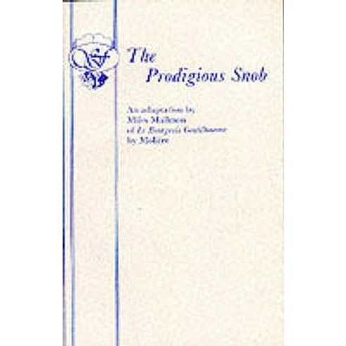 The Prodigious Snob Paperback, Samuel French Ltd