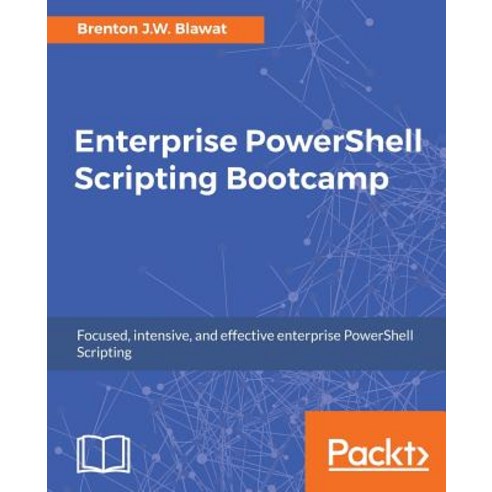 Enterprise PowerShell Scripting Bootcamp, Packt Publishing