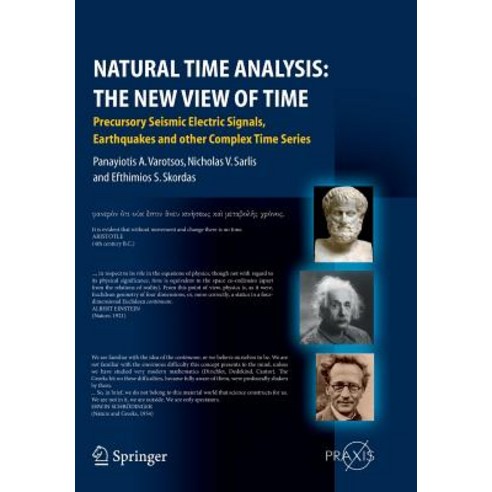 Natural Time Analysis: The New View of Time: Precursory Seismic Electric Signals Earthquakes and Other Complex Time Series Paperback, Springer