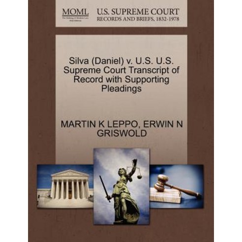 Silva (Daniel) V. U.S. U.S. Supreme Court Transcript of Record with Supporting Pleadings Paperback, Gale Ecco, U.S. Supreme Court Records