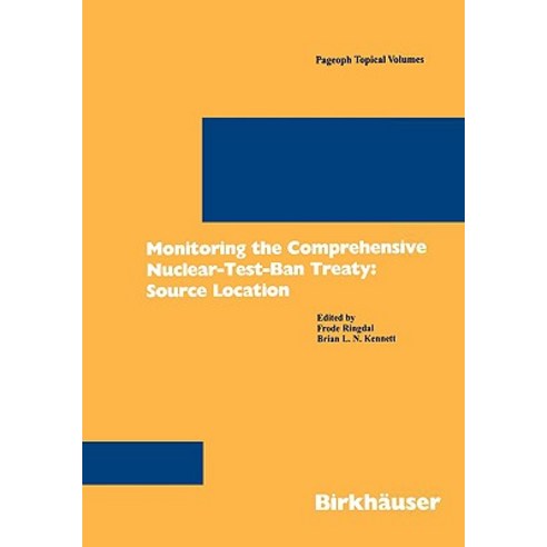 Monitoring the Comprehensive Nuclear-Test-Ban Treaty: Source Location Paperback, Birkhauser