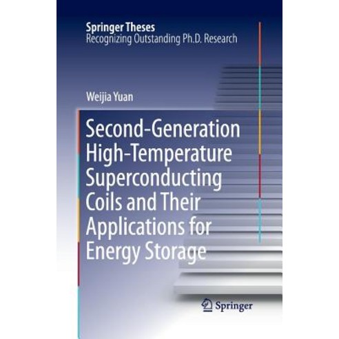 Second-Generation High-Temperature Superconducting Coils and Their Applications for Energy Storage Paperback, Springer