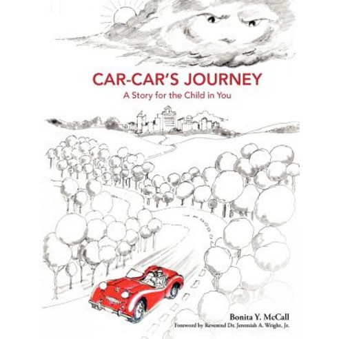 Car-Car''s Journey: A Story for the Child in You Paperback, L''Edge Press