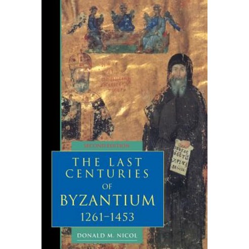 The Last Centuries of Byzantium 1261-1453 Paperback, Cambridge University Press