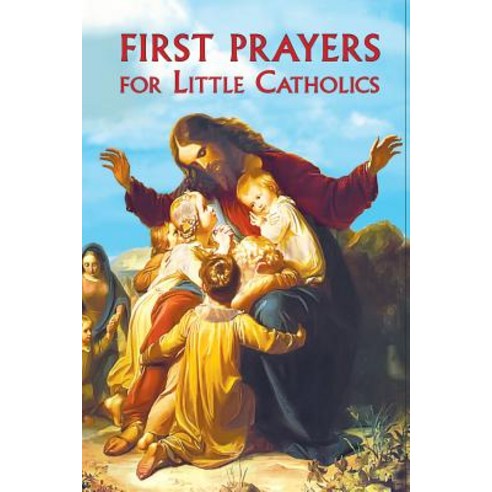 First Prayers for Little Catholics Hardcover, Catholic Book Publishing Corp