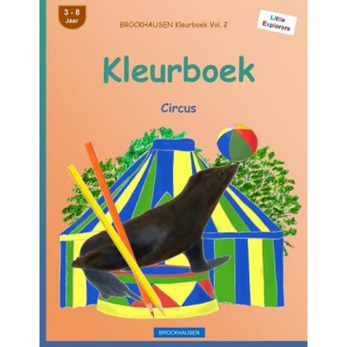 Brockhausen Kleurboek Vol. 2 - Kleurboek: Circus Paperback, Createspace Independent Publishing Platform