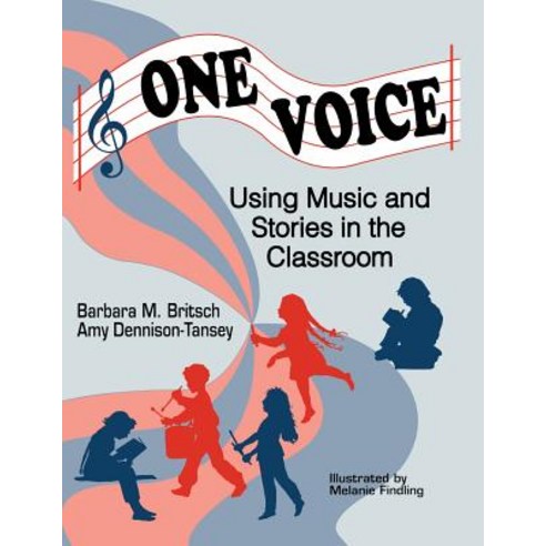 One Voice: Music and Stories in the Classroom Paperback, Teacher Ideas Press(NH)