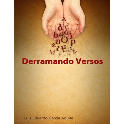 Derramando Versos Paperback, Createspace Independent Publishing Platform