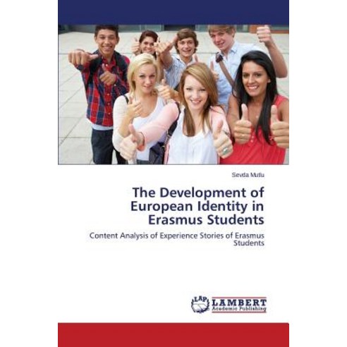 The Development of European Identity in Erasmus Students Paperback, LAP Lambert Academic Publishing