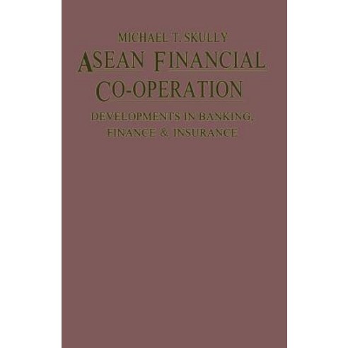 ASEAN Financial Co-Operation: Developments in Banking Finance and Insurance Paperback, Palgrave MacMillan