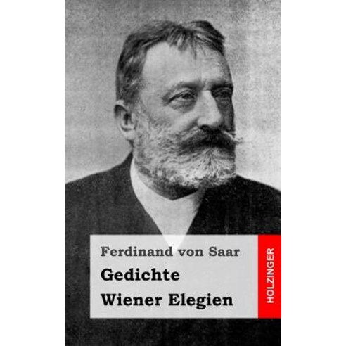 Gedichte / Wiener Elegien Paperback, Createspace Independent Publishing Platform