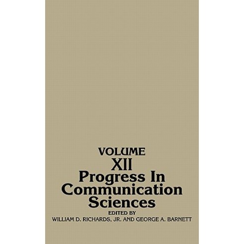 Progress in Communication Sciences Volume 12 Hardcover, Ablex Publishing Corporation