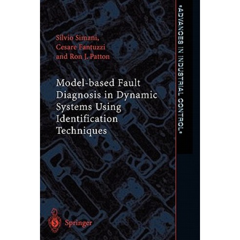 Model-Based Fault Diagnosis in Dynamic Systems Using Identification Techniques Paperback, Springer