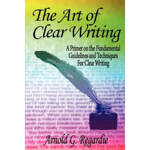 The Art of Clear Writing Paperback, Createspace