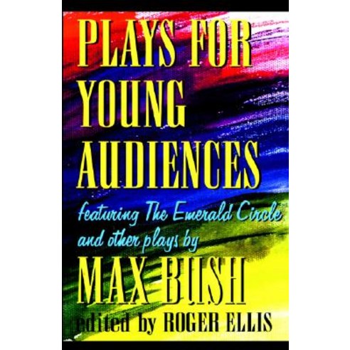 Plays for Young Audiences Paperback, Meriwether Publishing