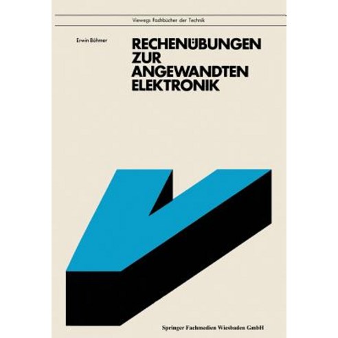 Rechenubungen Zur Angewandten Elektronik: Mit 92 Aufgaben Und Losungen Zum Teil Mit Basic-Programmen Paperback, Vieweg+teubner Verlag