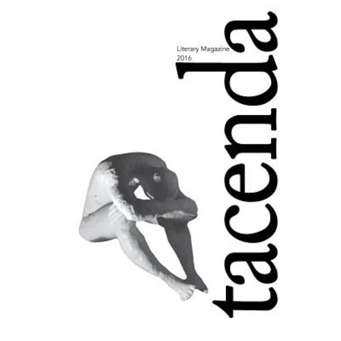 Tacenda Literary Magazine 2016 Paperback, Bleakhouse Publishing
