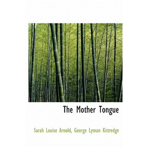 The Mother Tongue Hardcover, BiblioLife