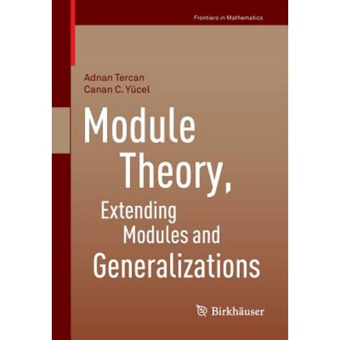Module Theory Extending Modules and Generalizations Paperback, Birkhauser