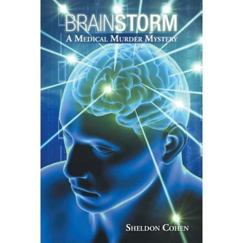 Brainstorm: A Medical Murder Mystery Paperback, Authorhouse